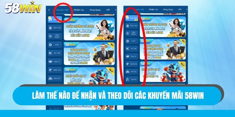 Làm thế nào để nhận và theo dõi các khuyến mãi 58Win